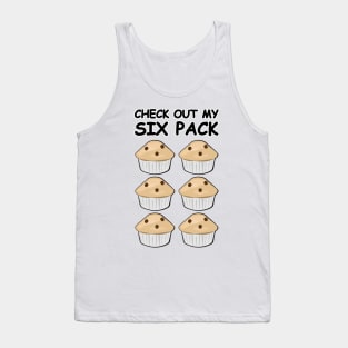 Check Out My Six Pack - Muffins Tank Top